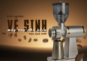 Bỏ Túi Ngay Kinh Nghiệm Vệ Sinh Máy Xay Pha Phin Hiệu Quả Nhất Min