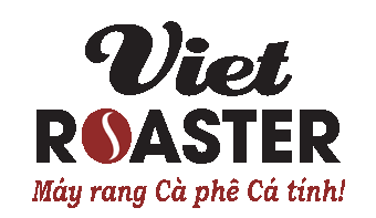 Viet Roaster – Máy rang Cà phê Cá Tính